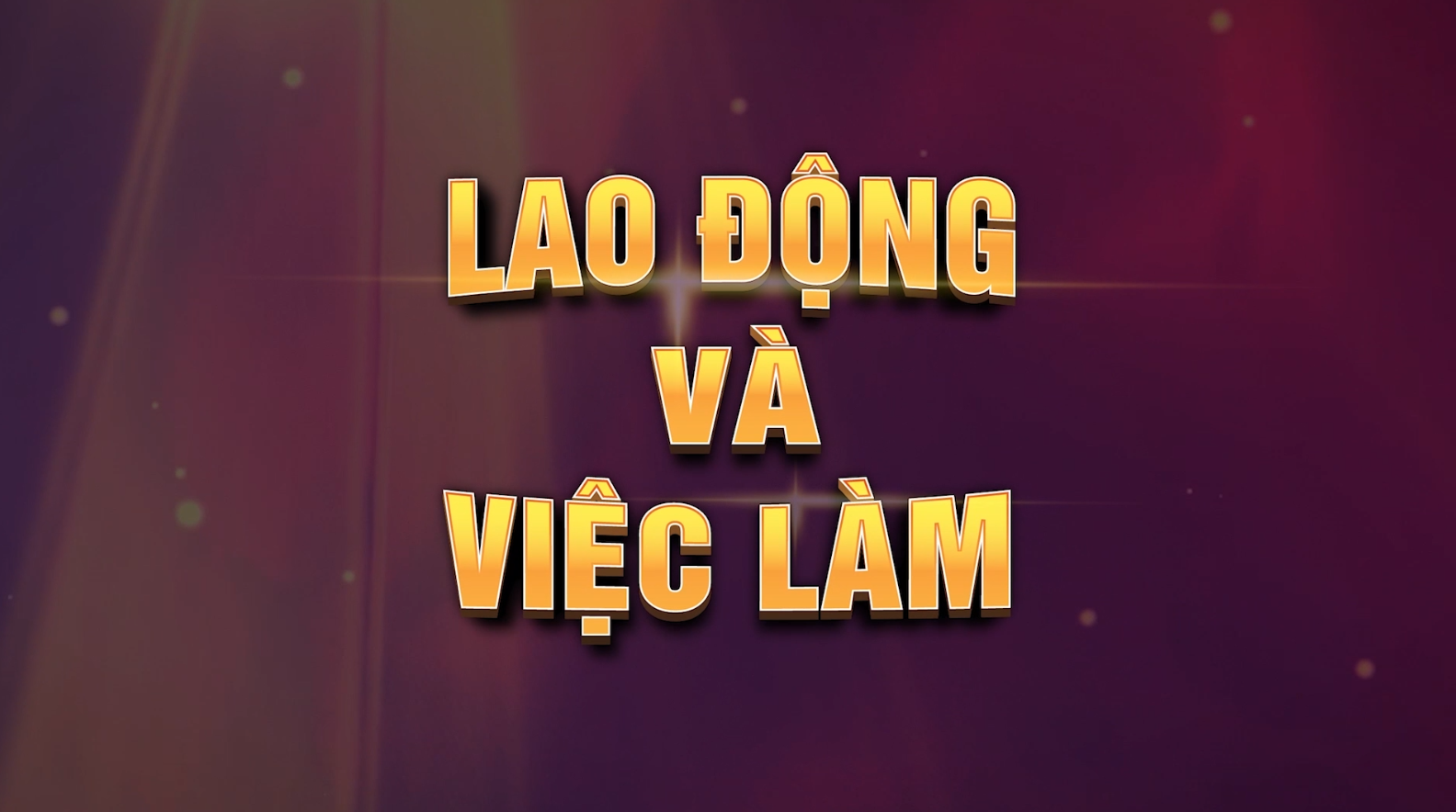 Lao động & việc làm (31-5-2024)